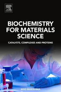 材料科学のための生化学<br>Biochemistry for Materials Science : Catalysts, Complexes and Proteins