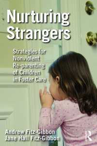 Nurturing Strangers : Strategies for Nonviolent Re-parenting of Children in Foster Care