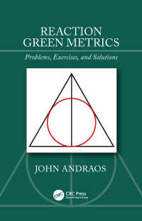 化学反応グリーン度測定法（テキスト）<br>Reaction Green Metrics : Problems, Exercises, and Solutions