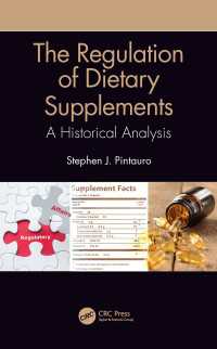 The Regulation of Dietary Supplements : A Historical Analysis