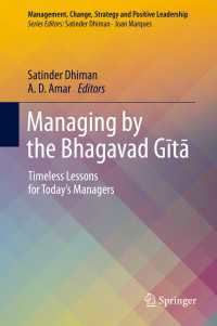 Managing by the Bhagavad Gītā : Timeless Lessons for Today’s Managers