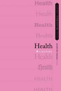 健康の哲学史<br>Health : A History