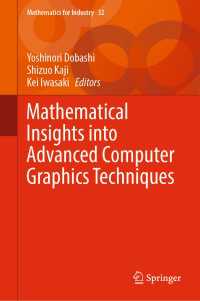 先進的ＣＧ技術の数学<br>Mathematical Insights into Advanced Computer Graphics Techniques〈1st ed. 2019〉