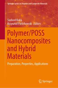 Polymer/POSS Nanocomposites and Hybrid Materials : Preparation, Properties, Applications