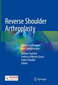 Reverse Shoulder Arthroplasty〈1st ed. 2019〉 : Current Techniques and Complications