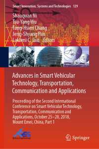 Advances in Smart Vehicular Technology, Transportation, Communication and Applications : Proceeding of the Second International Conference on Smart Vehicular Technology, Transportation, Communication and Applications, October 25-28, 2018 Mount Emei, China, Part 1