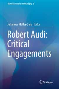 Ｒ．アウディ：ミュンスター哲学講義<br>Robert Audi: Critical Engagements〈1st ed. 2018〉