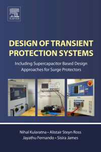 Design of Transient Protection Systems : Including Supercapacitor Based Design Approaches for Surge Protectors