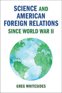 第二次大戦後のアメリカ外交と科学技術<br>Science and American Foreign Relations since World War II