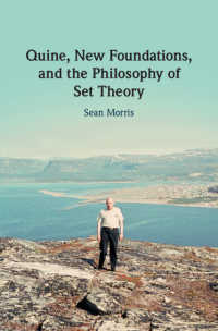 クワインの集合論の哲学<br>Quine, New Foundations, and the Philosophy of Set Theory