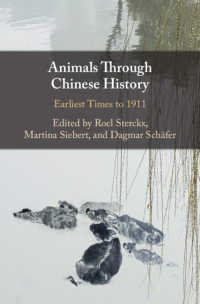 動物の中国史<br>Animals through Chinese History : Earliest Times to 1911