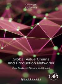 グローバル・バリューチェーンと生産ネットワーク：シーメンスとファーウェイの事例<br>Global Value Chains and Production Networks : Case Studies of Siemens and Huawei