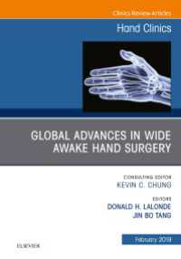 Global Advances in Wide Awake Hand Surgery, An Issue of Hand Clinics, An Issue of Hand Clinics : Global Advances in Wide Awake Hand Surgery, An Issue of Hand Clinics, An Issue of Hand Clinics