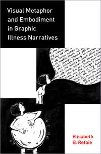 病を描くコミックにおける視覚的メタファーと身体化<br>Visual Metaphor and Embodiment in Graphic Illness Narratives