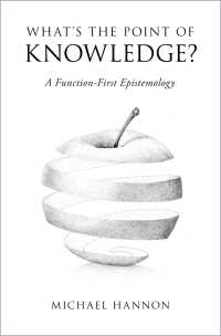What's the Point of Knowledge? : A Function-First Epistemology