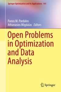 最適化とデータ解析のオープン・プロブレム<br>Open Problems in Optimization and Data Analysis〈1st ed. 2018〉