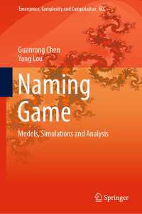 Naming Game〈1st ed. 2019〉 : Models, Simulations and Analysis