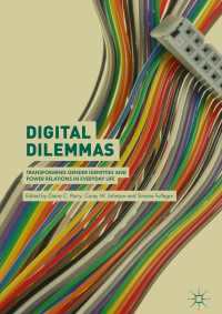 Digital Dilemmas : Transforming Gender Identities and Power Relations in Everyday Life