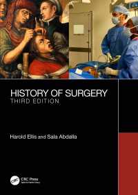 A History of Surgery : Third Edition（3 NED）