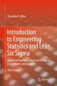 工業統計・リーンシックスシグマ入門（第３版）<br>Introduction to Engineering Statistics and Lean Six Sigma〈Third Edition 2019〉 : Statistical Quality Control and Design of Experiments and Systems（3）