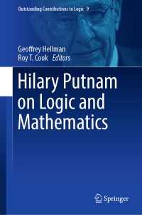 Ｈ．パトナムの論理学・数学論<br>Hilary Putnam on Logic and Mathematics〈1st ed. 2018〉