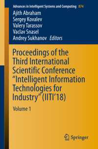 Proceedings of the Third International Scientific Conference “Intelligent Information Technologies for Industry” (IITI’18) : Volume 1