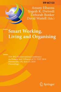 Smart Working, Living and Organising : IFIP WG 8.6 International Conference on Transfer and Diffusion of IT, TDIT 2018, Portsmouth, UK, June 25, 2018, Proceedings