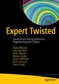 Expert Twisted〈First Edition〉 : Event-Driven and Asynchronous Programming with Python