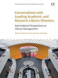 大学・研究図書館界を国際的にリードする館長たちとの対話<br>Conversations with Leading Academic and Research Library Directors : International Perspectives on Library Management