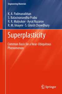超可朔性<br>Superplasticity〈1st ed. 2018〉 : Common Basis for a Near-Ubiquitous Phenomenon