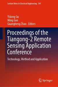 Proceedings of the Tiangong-2 Remote Sensing Application Conference : Technology, Method and Application