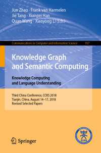 Knowledge Graph and Semantic Computing. Knowledge Computing and Language Understanding : Third China Conference, CCKS 2018, Tianjin, China, August 14–17, 2018, Revised Selected Papers