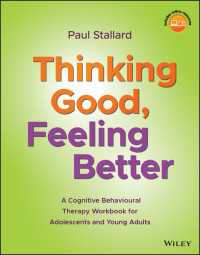 Thinking Good, Feeling Better : A Cognitive Behavioural Therapy Workbook for Adolescents and Young Adults