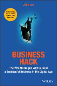 Business Hack : The Wealth Dragon Way to Build a Successful Business in the Digital Age