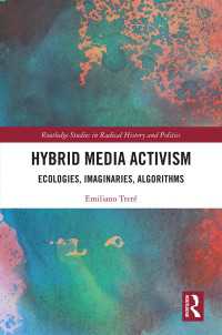 Hybrid Media Activism : Ecologies, Imaginaries, Algorithms