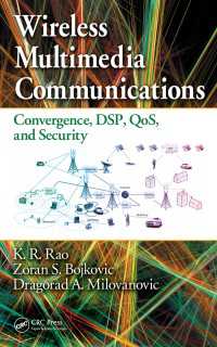 Wireless Multimedia Communications : Convergence, DSP, QoS, and Security