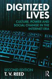 インターネット時代のデジタル化する生（第２版）<br>Digitized Lives : Culture, Power and Social Change in the Internet Era（2）