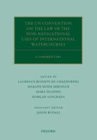 国際水路の非航行的利用に関する条約：注釈集<br>The UN Convention on the Law of the Non-Navigational Uses of International Watercourses : A Commentary