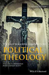 政治神学必携（第２版）<br>Wiley Blackwell Companion to Political Theology