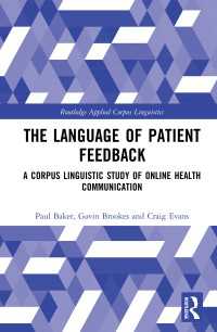 オンライン医療コミュニケーションのコーパス言語学<br>The Language of Patient Feedback : A Corpus Linguistic Study of Online Health Communication