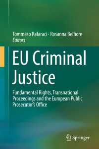ＥＵの刑事司法<br>EU Criminal Justice : Fundamental Rights, Transnational Proceedings and the European Public Prosecutor's Office