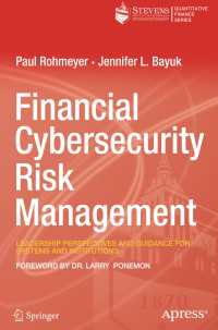 Financial Cybersecurity Risk Management〈1st ed.〉 : Leadership Perspectives and Guidance for Systems and Institutions