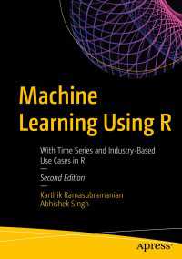 Machine Learning Using R〈Second Edition〉 : With Time Series and Industry-Based Use Cases in R（2）