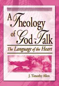 A Theology of God-Talk : The Language of the Heart