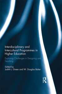 Interdisciplinary and Intercultural Programmes in Higher Education : Exploring Challenges in Designing and Teaching