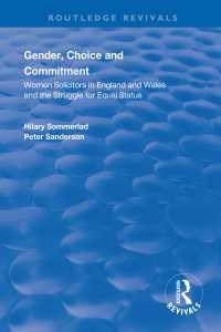 Gender, Choice and Commitment : Women Solicitors in England and Wales and the Struggle for Equal Status