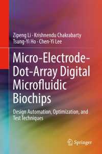 Micro-Electrode-Dot-Array Digital Microfluidic Biochips : Design Automation, Optimization, and Test Techniques