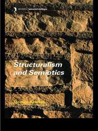 Ｔ．ホークス著／構造主義と記号論（第２版）<br>Structuralism and Semiotics（2）