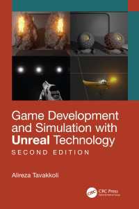 Game Development and Simulation with Unreal Technology, Second Edition（2 NED）