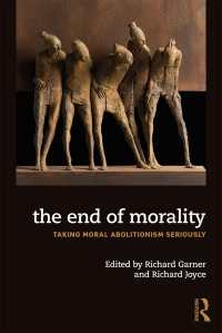 道徳の終焉：道徳廃止論の検討<br>The End of Morality : Taking Moral Abolitionism Seriously